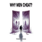 Why Men Cheat? - Paperback