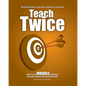 Teach Twice: How to set up MOODLE workshops to get your students assessed by each other - Paperback