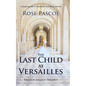 The Last Child At Versailles - Paperback