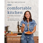 The Comfortable Kitchen: 105 Laid-Back, Healthy, and Wholesome Recipes - Hardcover