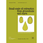 Small-scale oil extraction from groundnuts and copra (Technology Series. Technical Memorandum 5) - Paperback