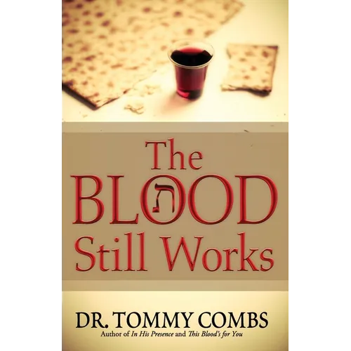 The Blood Still Works - Paperback