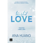 Twisted Love: Él Tiene Un Corazón de Hielo... Pero Por Ella Quemará El Mundo - Paperback