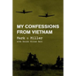 My Confessions from Vietnam - Paperback