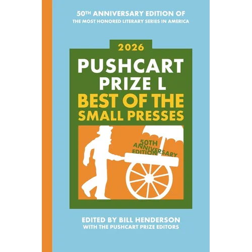 The Pushcart Prize L: Best of the Small Presses 2026 Edition - Paperback