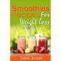 Smoothie Recipes for Rapid Weight Loss - Paperback