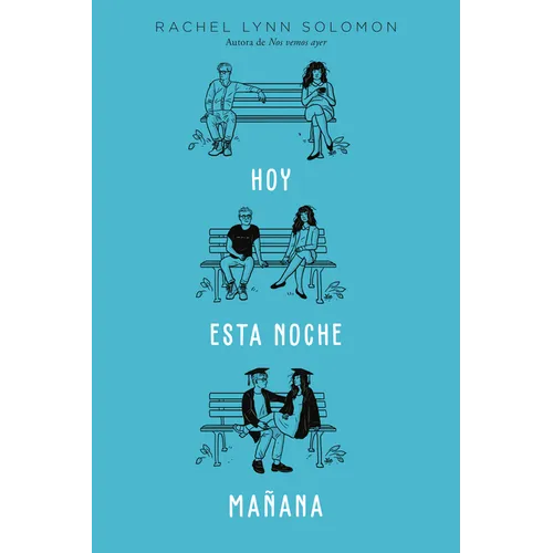 Hoy. Esta Noche. Manana - Paperback