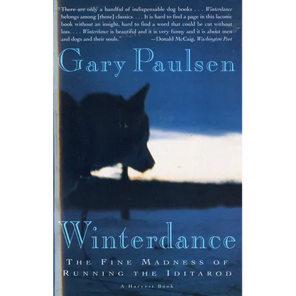Winterdance: The Fine Madness of Running the Iditarod - Paperback