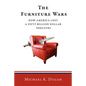 The Furniture Wars: How America Lost a 50 Billion Dollar Industry - Paperback