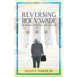 Reversing Roe V. Wade: My Journey with Roe, Doe and God - Hardcover