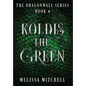 Koldis the Green: A Slow Burn Fantasy Series - Hardcover