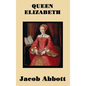 Queen Elizabeth - Hardcover