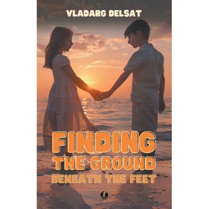 Finding the Ground Beneath the Feet - Paperback