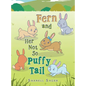Fern and Her Not so Puffy Tail - Hardcover