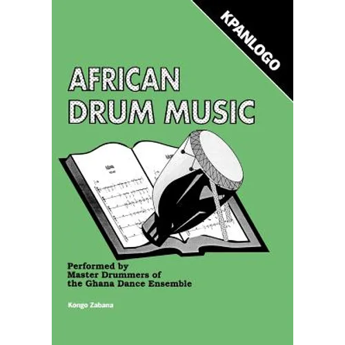 African Drum Music - Kpanlogo - Paperback