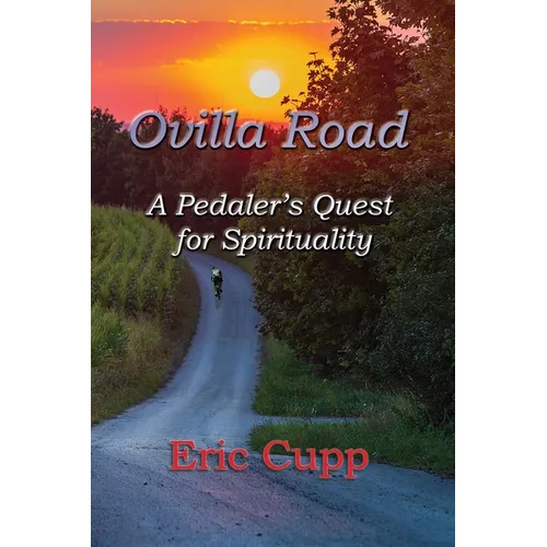 Ovilla Road: A Pedaler's Quest for Spirituality - Paperback
