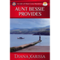 Aunt Bessie Provides - Paperback