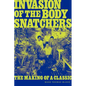 Invasion of the Body Snatchers: The Making of a Classic - Paperback