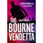 Robert Ludlum's the Bourne Vendetta - Library Binding