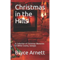 Christmas in the Hills: A Collection of Christmas Memories of White County, Georgia - Paperback