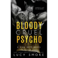 Bloody Cruel Psycho - Paperback