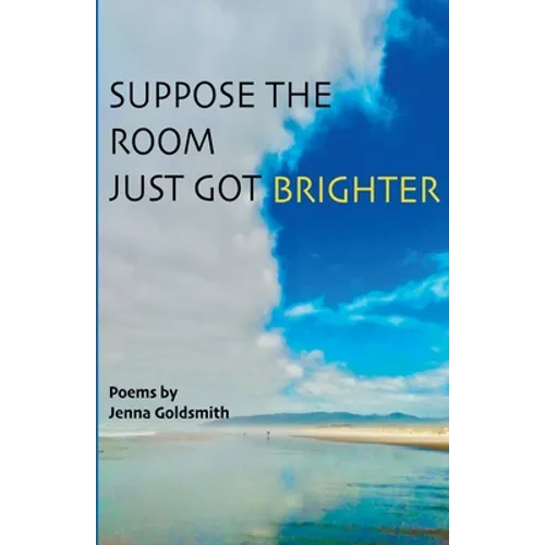 Suppose the room just got brighter - Paperback