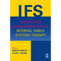 Innovations and Elaborations in Internal Family Systems Therapy - Paperback