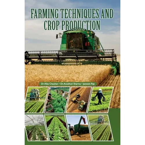 Farming Techniques and Crop Production - Hardcover