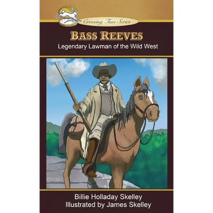 Bass Reeves: Legendary Lawman of the Wild West - Hardcover