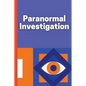 Paranormal Investigation: Paranormal Investigation Log Book Journal Notebook - Paperback