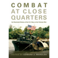 Combat at Close Quarters: An Illustrated History of the U.S. Navy in the Vietnam War - Hardcover