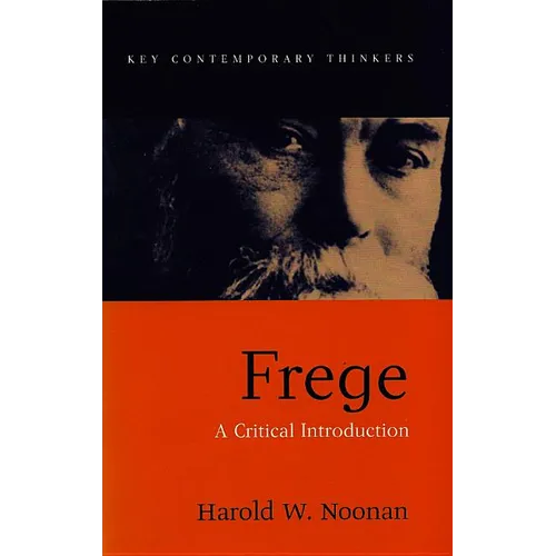 Frege: A Critical Introduction - Paperback