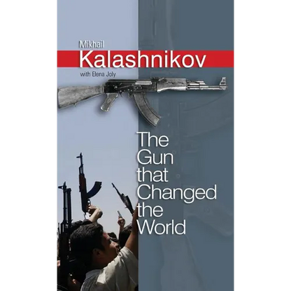 The Gun That Changed the World - Hardcover