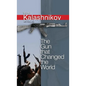 The Gun That Changed the World - Hardcover