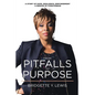 From Pitfalls To Purpose: A Story of Hope, Resilience, Empowerment A Memoir of Forgiveness - Paperback