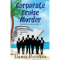 Corporate Cruise Murder - Paperback