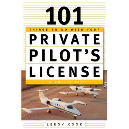 101 Things to Do After You Get Your Private Pilot's License - Paperback