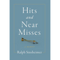 Hits and Near Misses: a memoir - Hardcover
