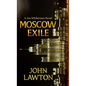 Moscow Exile - Library Binding