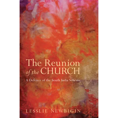 The Reunion of the Church, Revised Edition - Paperback