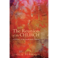 The Reunion of the Church, Revised Edition - Paperback