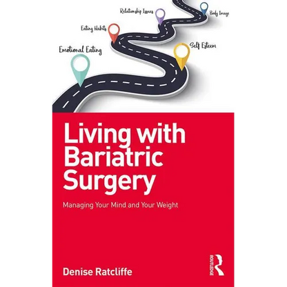 Living with Bariatric Surgery: Managing Your Mind and Your Weight - Paperback