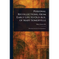 Personal Recollections, From Early Life to Old Age, of Mary Somerville - Paperback