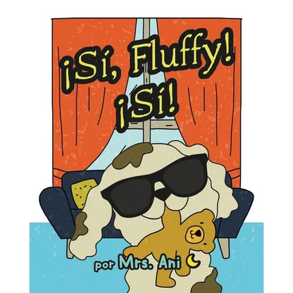 ¡Sí, Fluffy! ¡Sí! (Spanish Edition) - Paperback