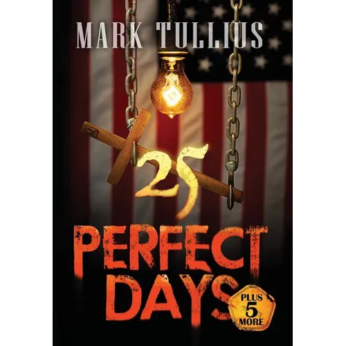25 Perfect Days Plus 5 More - Hardcover