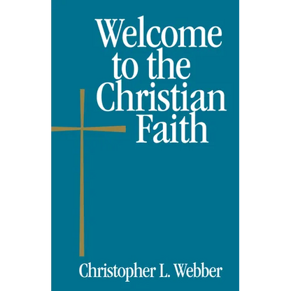 Welcome to the Christian Faith - Paperback