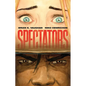Spectators - Hardcover