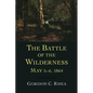 The Battle of the Wilderness May 5-6, 1864 - Paperback