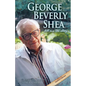George Beverly Shea: Tell Me the Story, An Authorized Biography - Paperback