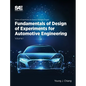 Fundamentals of Design of Experiments for Automotive Engineering Volume I: Volume I - Hardcover